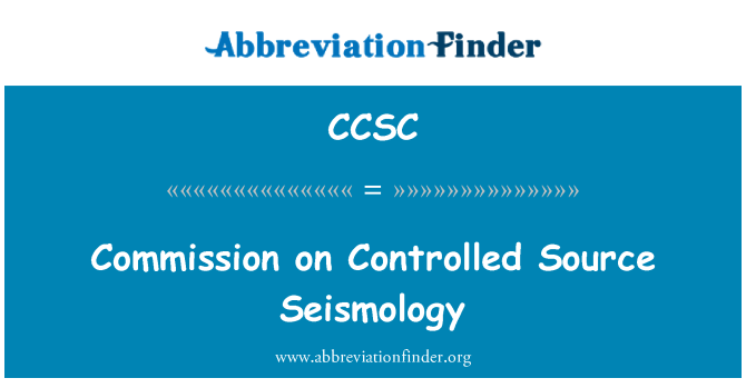 CCSC: הנציבות על מקור מבוקר סייסמולוגיה