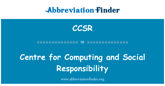 CCSR: Pusat Tanggungjawab pengkomputeran dan sosial