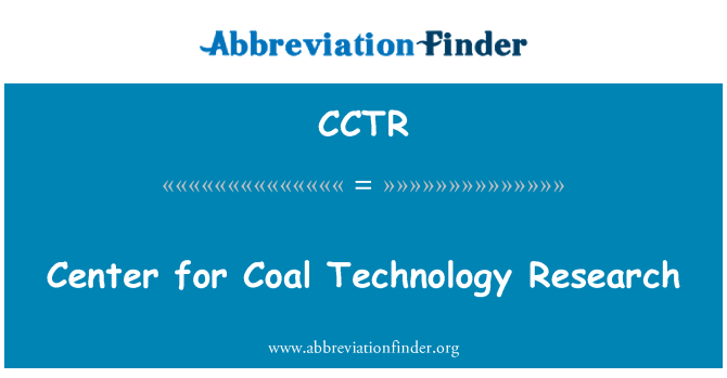 CCTR: Center for Coal Technology Research