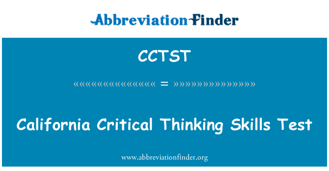CCTST: California Critical Thinking Skills Test
