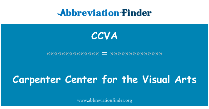 CCVA: Carpenter Pusat Seni Visual
