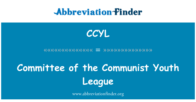 CCYL: Committee of the Communist Youth League