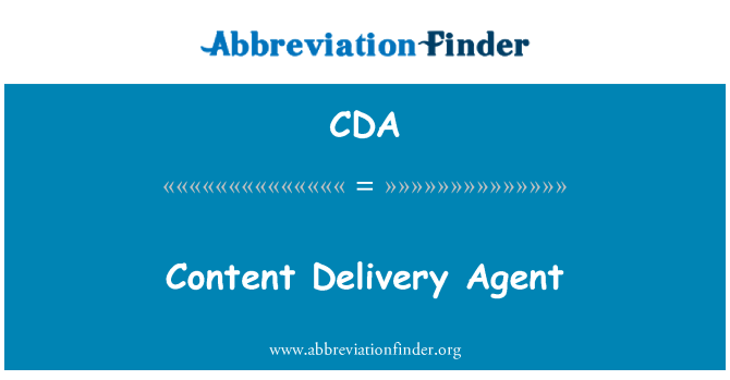 CDA: Content Delivery Agent