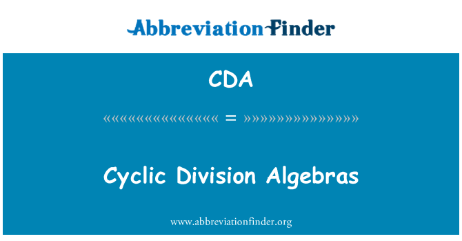 CDA: Cyclic Division Algebras