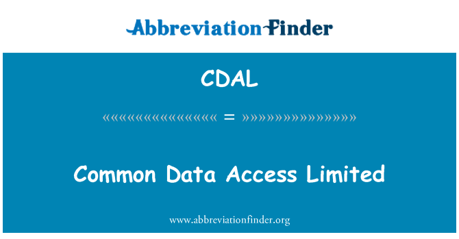 CDAL: Common Data Access Limited