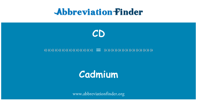 CD: Cadmium