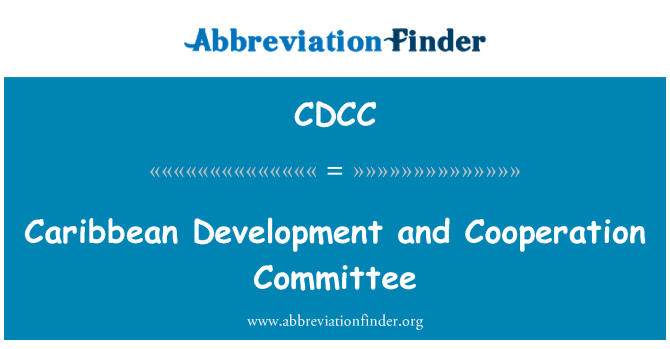 CDCC: Caribbean Development and Cooperation Committee