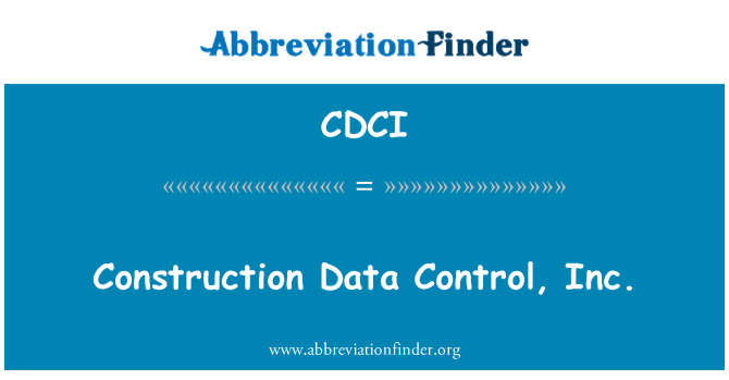 CDCI: Kostruzzjoni Data kontroll, Inc.