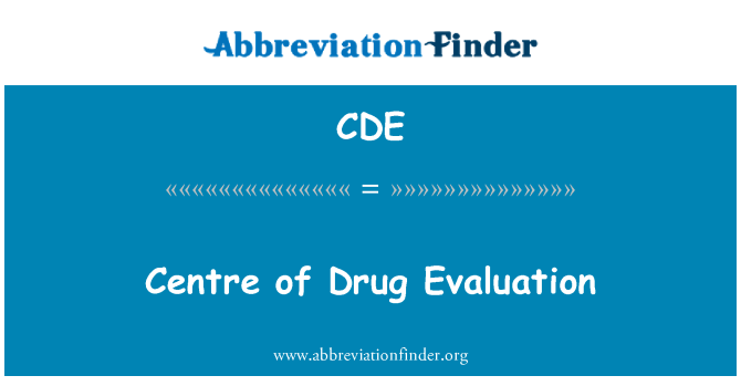 CDE: Centre of Drug Evaluation