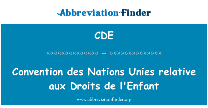 CDE: Convention des Nations Unies relative aux Droits de l'Enfant