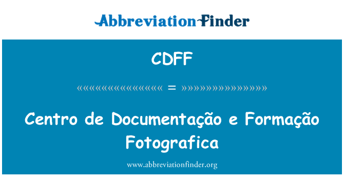 CDFF: Centro de Documentação e φωτογραφικές Formação