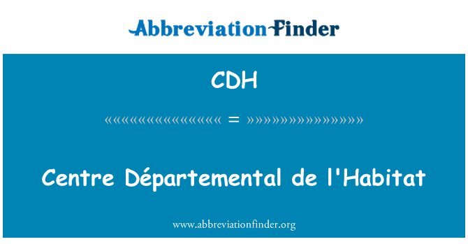 CDH: Iċ-ċentru Départemental de l'Habitat