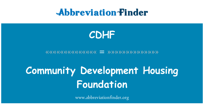 CDHF: کمیونٹی ڈویلپمنٹ ہاؤسنگ فاؤنڈیشن