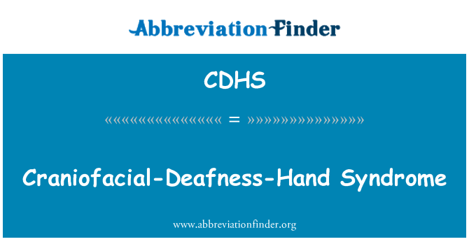 CDHS: Sindrome craniofacciale sordità-mano