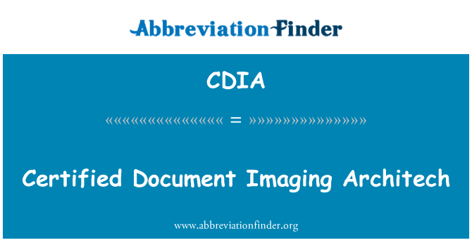 CDIA: Certified Document Imaging Architech