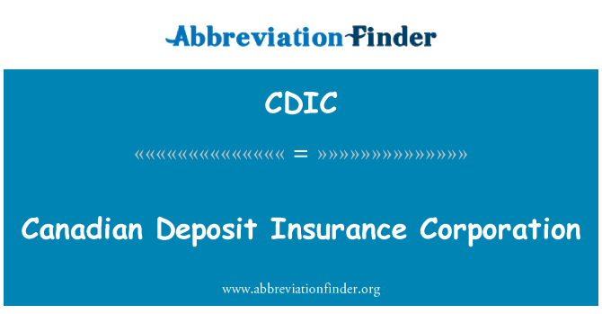 CDIC: Canadian Deposit Insurance Corporation