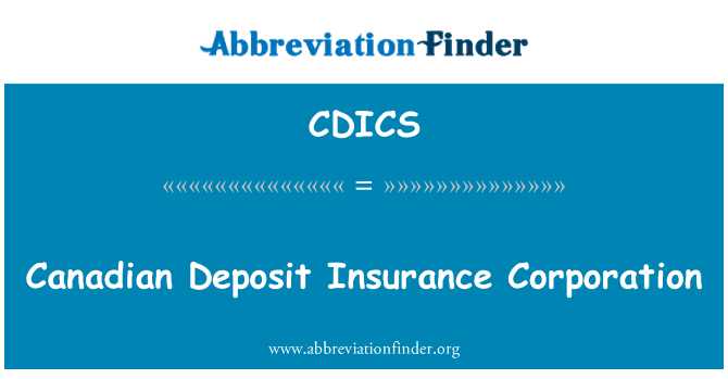 CDICS: Canadian Deposit Insurance Corporation