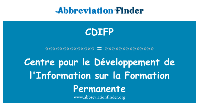 CDIFP: Centre pour le Développement de l'Information sur la Formation Permanente