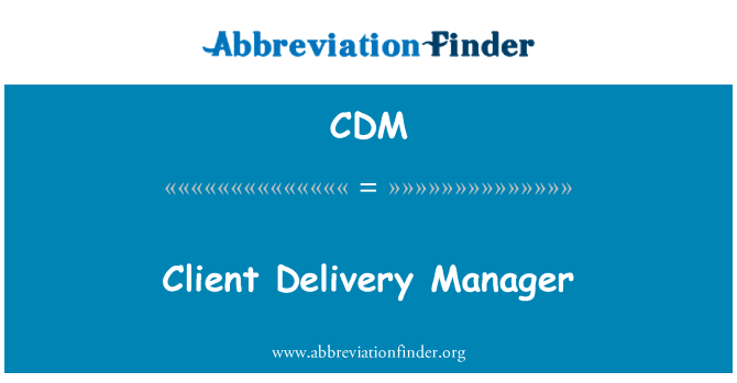 CDM: Rheolwr cyflenwi cleient