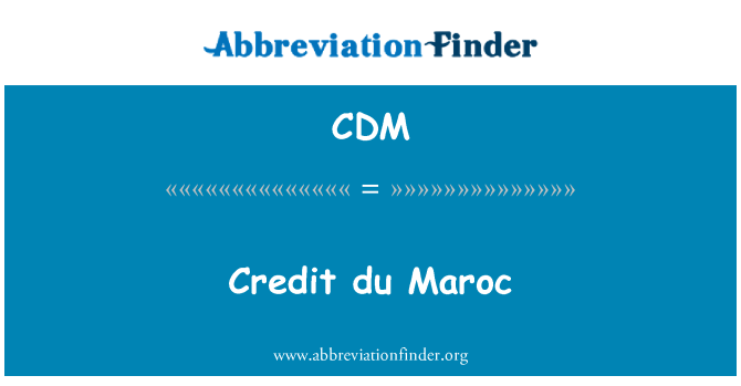CDM: Kredito du Maroc