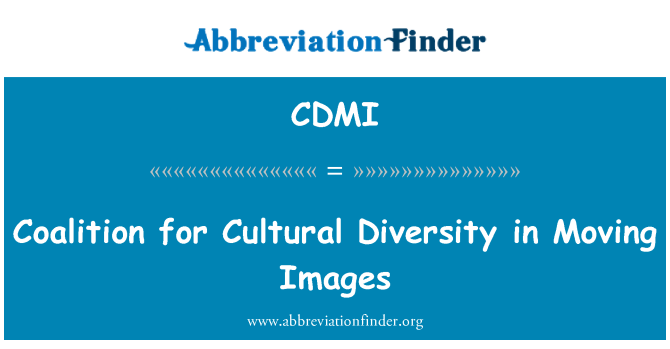 CDMI: Koalitsioon kultuurilise mitmekesisuse liikuvad pildid