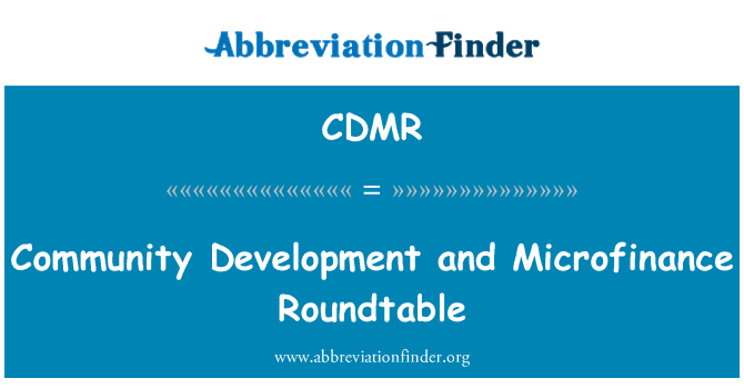 CDMR: Community Development and Microfinance Roundtable