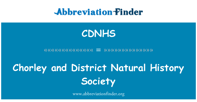 CDNHS: Chorley dan distrik Natural History Society