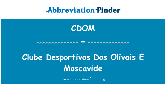 CDOM: 會 Desportivos Dos Olivais E Moscavide