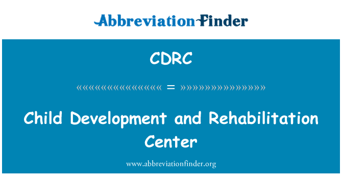 CDRC: Child Development and Rehabilitation Center