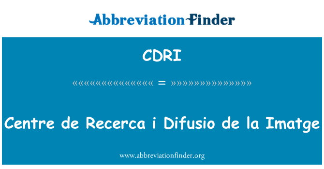 CDRI: Centre de Recerca i Difusio de la Imatge
