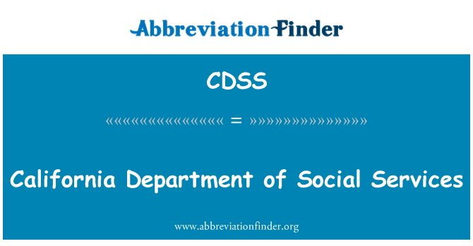 CDSS: California Department of Social Services