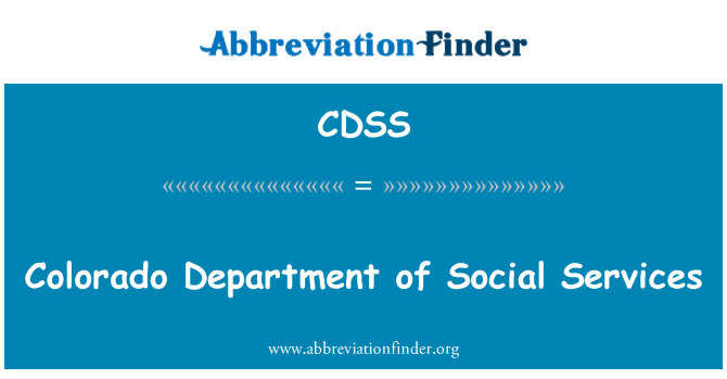 CDSS: Colorado Department of Social Services
