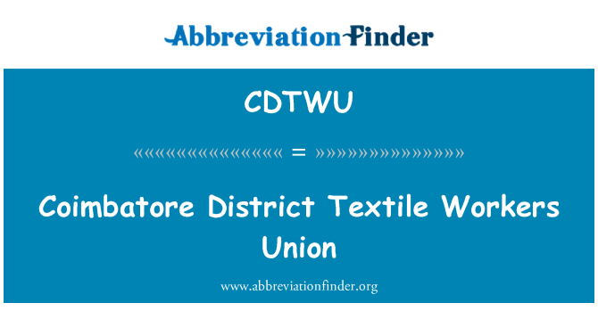 CDTWU: Distri Coimbatore Textile travayè inyon