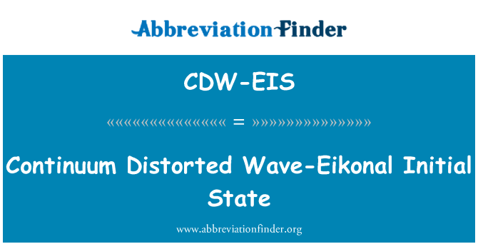 CDW-EIS: Jatkumo vääristynyt aalto-Eikonal Alkutila