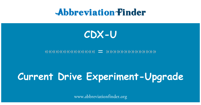 CDX-U: Aktuella enheten Experiment-uppgradering