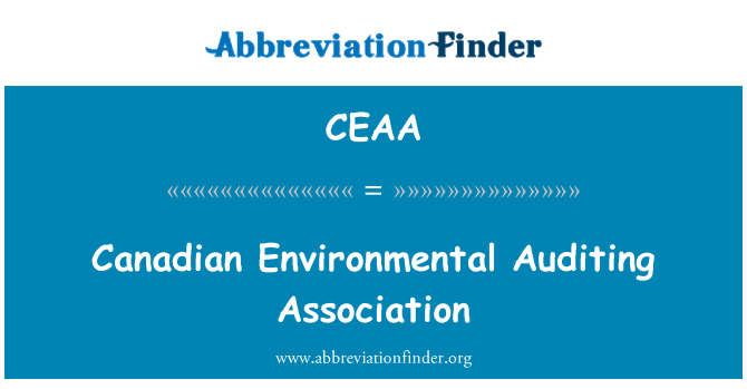 CEAA: الرابطة الكندية لمراجعة الحسابات البيئية