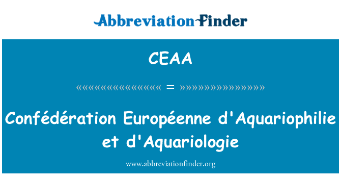 CEAA: Confédération Européenne d'Aquariophilie et d'Aquariologie