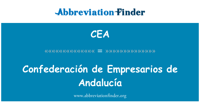 CEA: Confederación de Empresarios de Andalucía