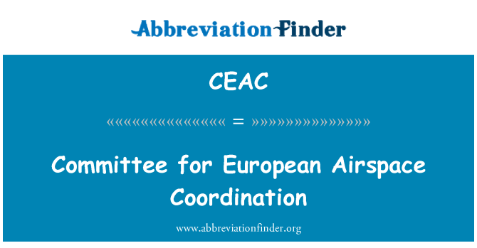 CEAC: Comité voor de coördinatie van het Europese luchtruim