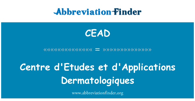 CEAD: مرکز d ' و d'Applications Dermatologiques