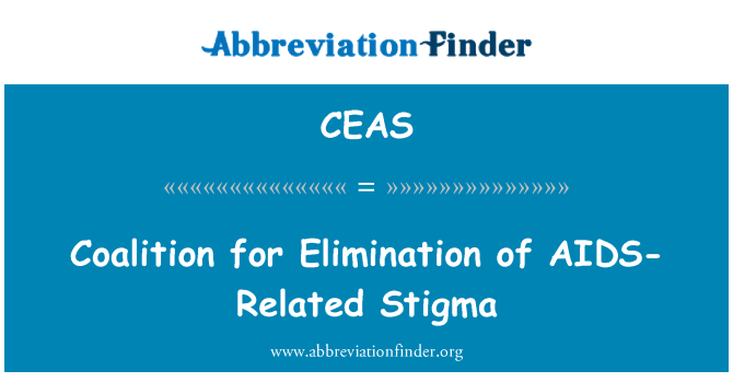 CEAS: एड्स संबंधित कलंक के उन्मूलन के लिए गठबंधन
