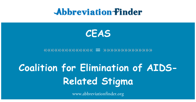 CEAS: Coalición para la eliminación del estigma relacionado con el SIDA