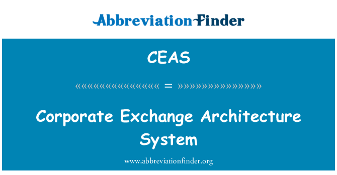 CEAS: कॉर्पोरेट विनिमय आर्किटेक्चर सिस्टम