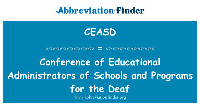 CEASD: Conferenza degli amministratori educativi delle scuole e programmi per i non udenti