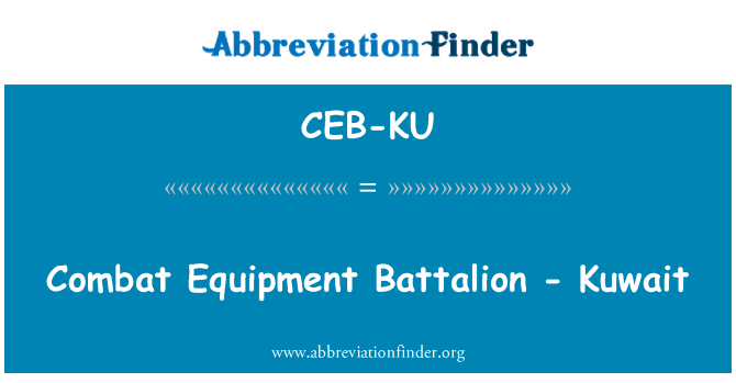 CEB-KU: Konbat ekipman batayon - Kowet