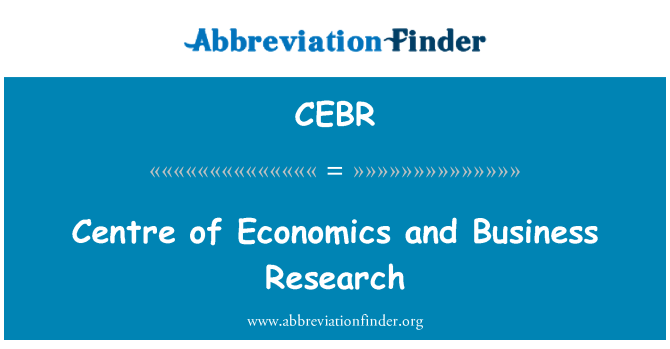 CEBR: 経済・ ビジネス研究センター