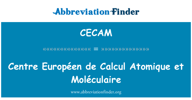 CECAM: Européen ڈی کالکال اٹماقی مرکز et Moléculaire