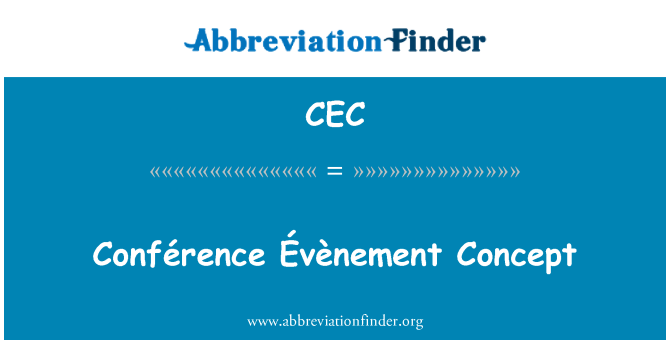 CEC: Conférence Évènement koncepce