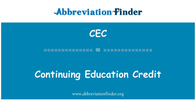 CEC: Continuing Education Credit