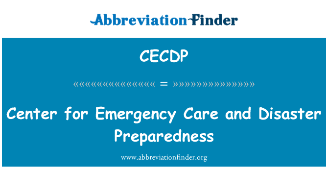 CECDP: Center for Emergency Care and Disaster Preparedness